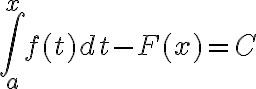 $\int_a^xf(t)dt-F(x)=C$